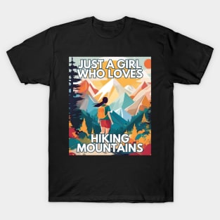 Adventure  Just A Girl Who Loves Hiking mountains climbing T-Shirt